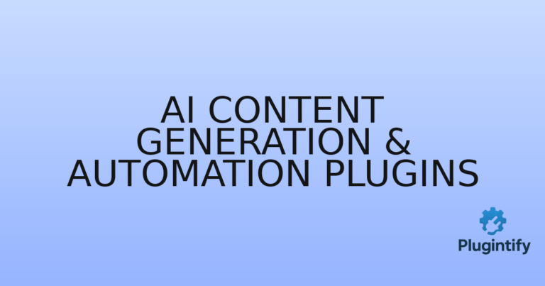 Read more about the article AI Content Generation & Automation Plugins