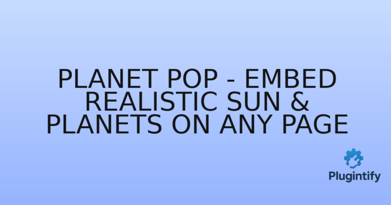 Read more about the article Planet Pop – Embed Realistic Sun & Planets on Any Page