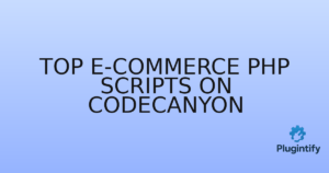 Read more about the article Top E-commerce PHP Scripts on CodeCanyon