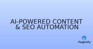 Read more about the article AI-Powered Content & SEO Automation