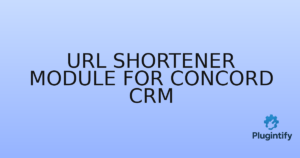 Read more about the article URL Shortener module for Concord CRM