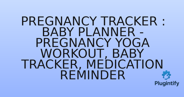 Read more about the article Pregnancy Tracker : Baby Planner – Pregnancy Yoga Workout, Baby Tracker, Medication Reminder
