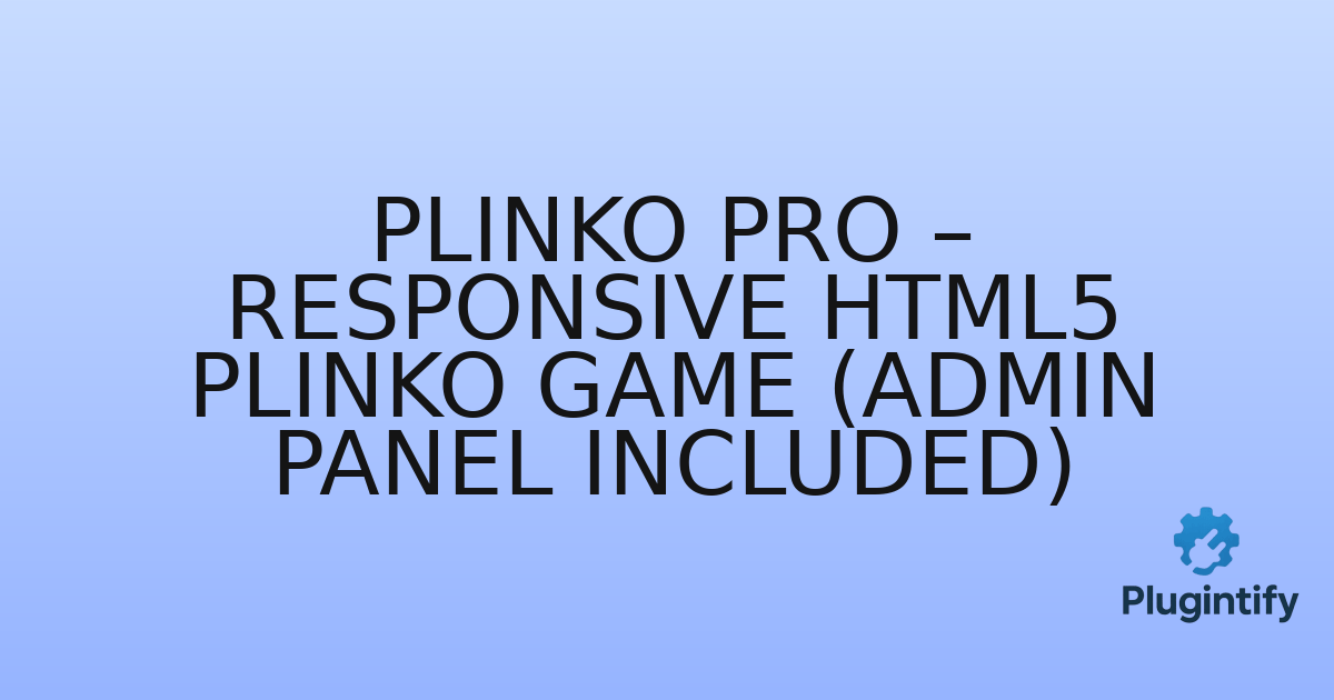 You are currently viewing Plinko Pro – Responsive HTML5 Plinko Game (Admin Panel Included)