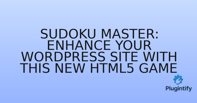 Read more about the article Sudoku Master: Enhance Your WordPress Site with This New HTML5 Game