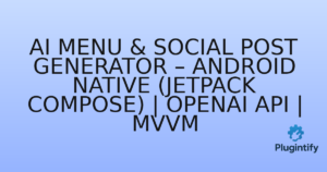 Read more about the article AI Menu & Social Post Generator – Android Native (Jetpack Compose) | OpenAI API | MVVM