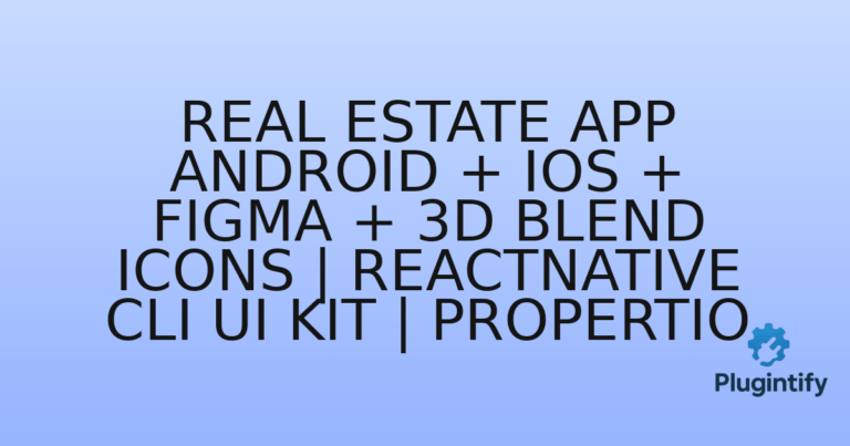 Read more about the article Real Estate App ANDROID + IOS + FIGMA + 3D Blend Icons | ReactNative CLI UI Kit | Propertio