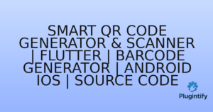 Read more about the article Smart QR Code Generator & Scanner | Flutter | Barcode Generator | Android iOS | Source Code
