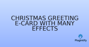 Read more about the article Christmas Greeting E-Card with many effects