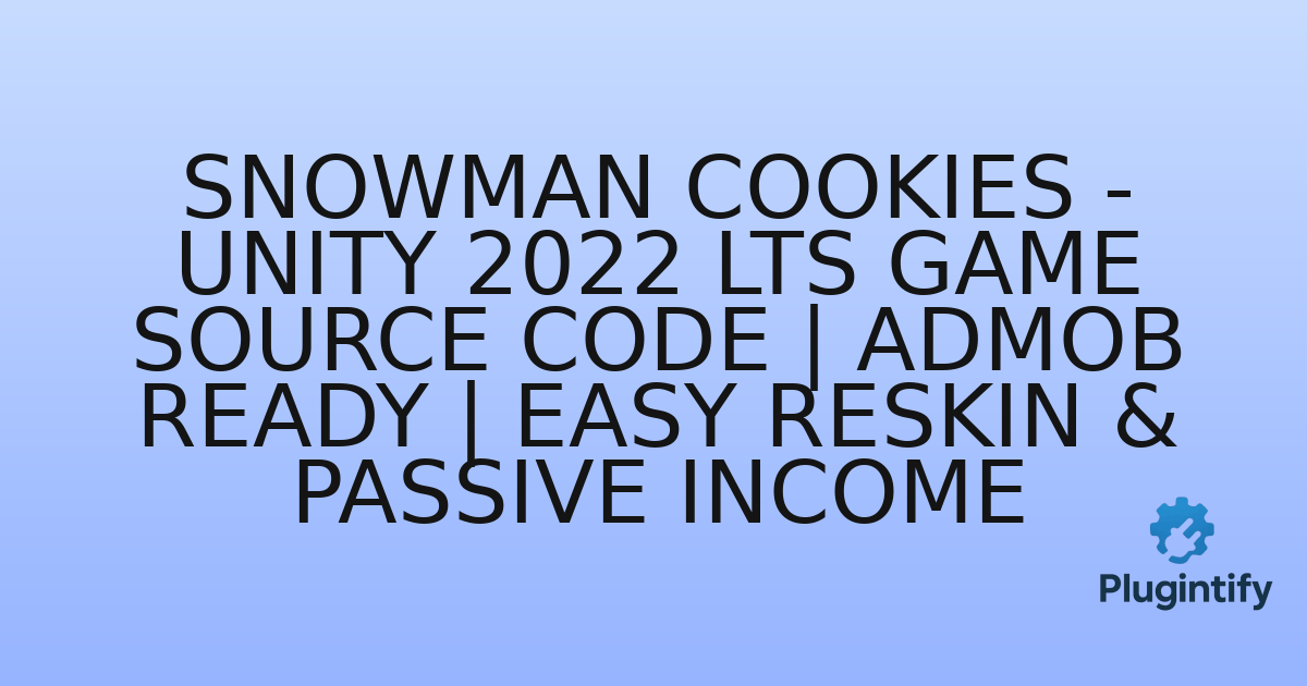 You are currently viewing Snowman Cookies – Unity 2022 LTS Game Source Code | Admob Ready | Easy Reskin & Passive Income