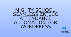 Read more about the article Mighty School: Seamless ZKTeco Attendance Automation for WordPress