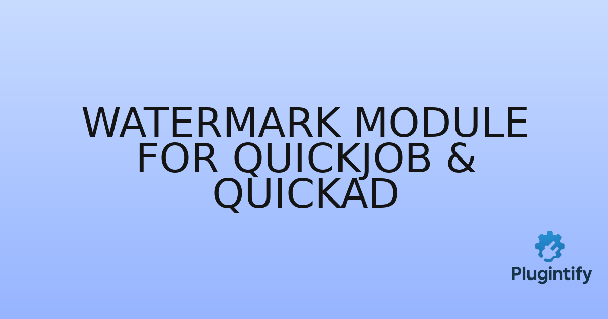 You are currently viewing Watermark Module for QuickJob & QuickAd
