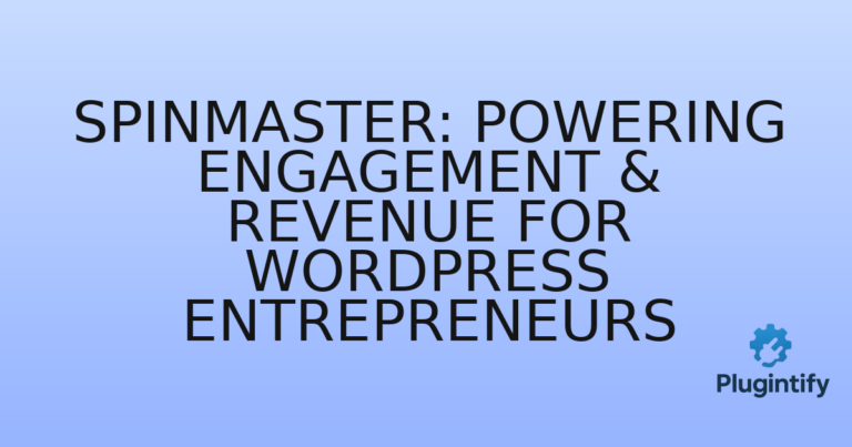Read more about the article SpinMaster: Powering Engagement & Revenue for WordPress Entrepreneurs