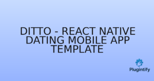 Read more about the article Ditto – React Native Dating Mobile App Template