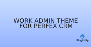 Read more about the article Work Admin Theme for Perfex CRM