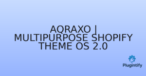 Read more about the article Aqraxo | Multipurpose Shopify Theme OS 2.0