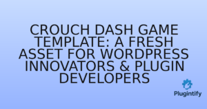 Read more about the article Crouch Dash Game Template: A Fresh Asset for WordPress Innovators & Plugin Developers
