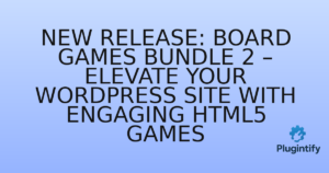 Read more about the article New Release: Board Games Bundle 2 – Elevate Your WordPress Site with Engaging HTML5 Games