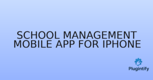 Read more about the article School Management Mobile App for iPhone