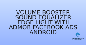 Read more about the article Volume Booster Sound Equalizer Edge Light with AdMob Facebook Ads Android