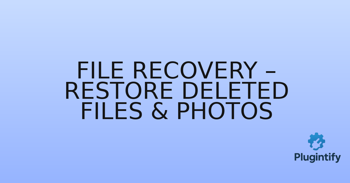 You are currently viewing File Recovery – Restore Deleted Files & Photos