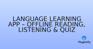 Read more about the article Language Learning App – Offline Reading, Listening & Quiz