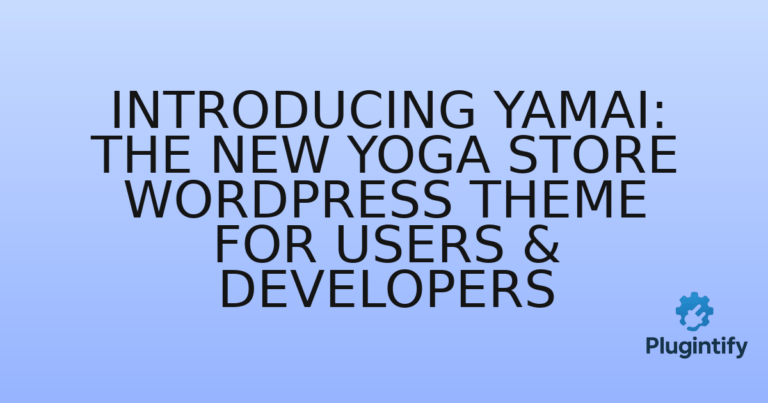 Read more about the article Introducing Yamai: The New Yoga Store WordPress Theme for Users & Developers
