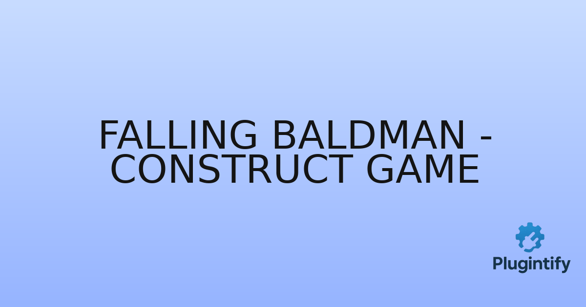 You are currently viewing Falling Baldman – Construct Game