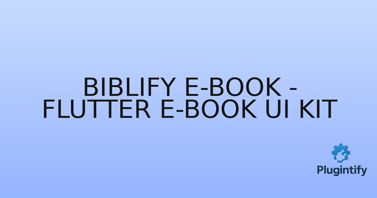 You are currently viewing Biblify E-book – Flutter E-book UI kit