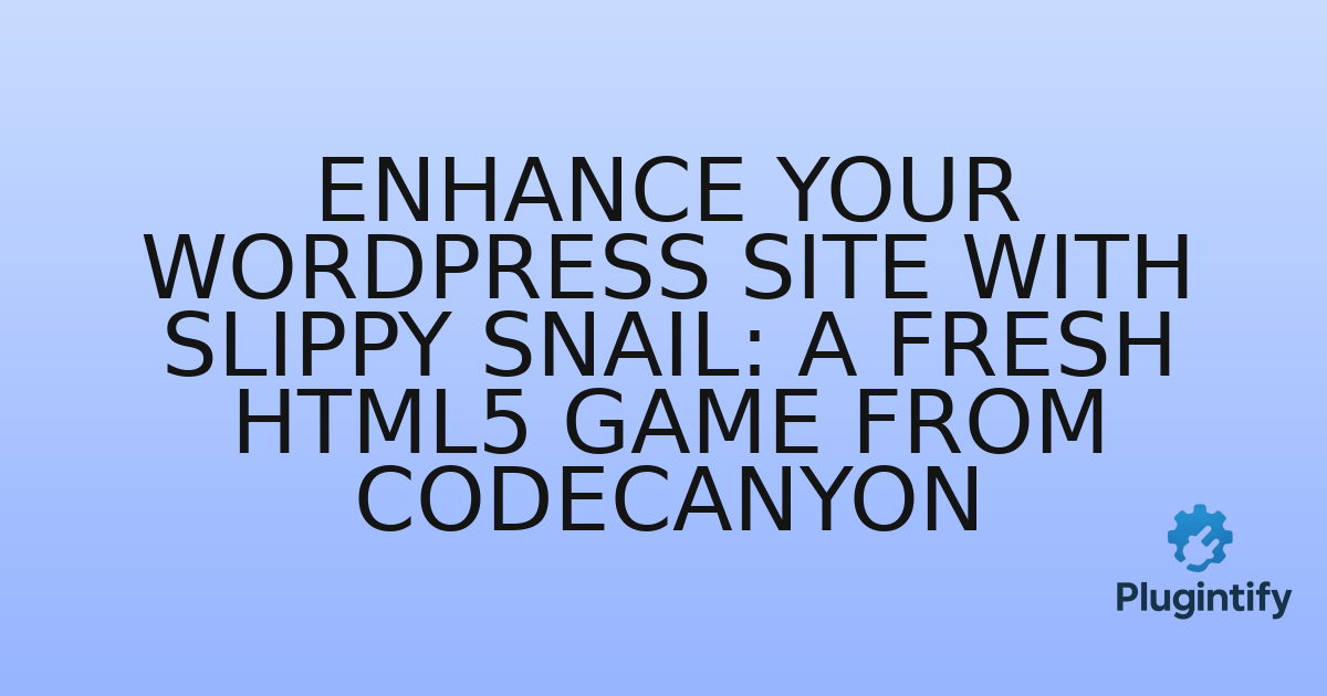 You are currently viewing Enhance Your WordPress Site with Slippy Snail: A Fresh HTML5 Game from CodeCanyon
