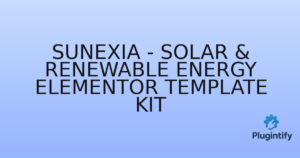 Read more about the article Sunexia – Solar & Renewable Energy Elementor Template Kit