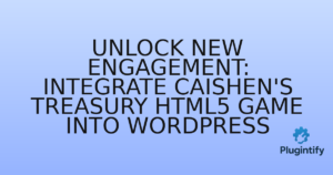 Read more about the article Unlock New Engagement: Integrate Caishen’s Treasury HTML5 Game into WordPress