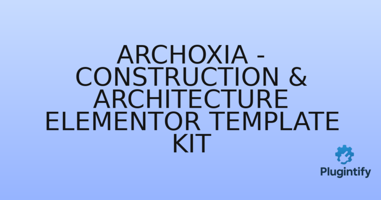 Read more about the article Archoxia – Construction & Architecture Elementor Template Kit