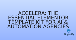 Read more about the article Accelera: The Essential Elementor Template Kit for AI & Automation Agencies