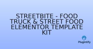Read more about the article StreetBite – Food Truck & Street Food Elementor Template Kit