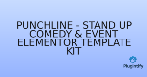 Read more about the article Punchline – Stand Up Comedy & Event Elementor Template Kit