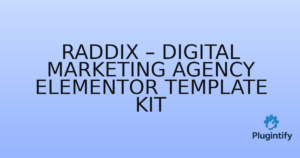Read more about the article Raddix – Digital Marketing Agency Elementor Template Kit