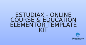 Read more about the article Estudiax – Online Course & Education Elementor Template Kit