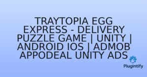 Read more about the article Traytopia Egg Express – Delivery Puzzle Game | Unity | Android iOS | AdMob Appodeal Unity Ads