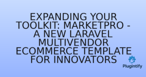 Read more about the article Expanding Your Toolkit: MarketPro – A New Laravel Multivendor eCommerce Template for Innovators