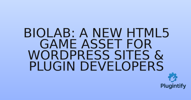 Read more about the article BioLab: A New HTML5 Game Asset for WordPress Sites & Plugin Developers