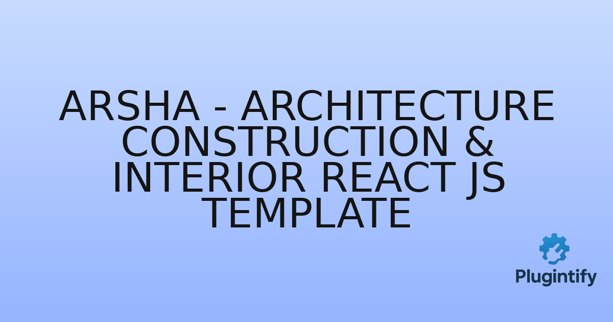 You are currently viewing Arsha – Architecture Construction & Interior React JS Template