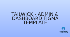 Read more about the article Tailwick – Admin & Dashboard Figma Template