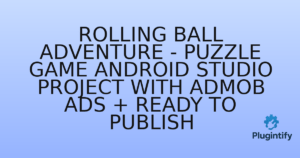 Read more about the article Rolling Ball Adventure – Puzzle Game Android Studio Project with AdMob Ads + Ready to Publish