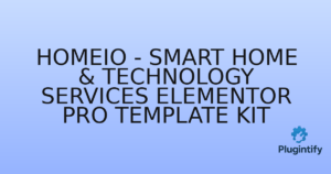 Read more about the article Homeio – Smart Home & Technology Services Elementor Pro Template Kit