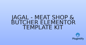 Read more about the article Jagal – Meat Shop & Butcher Elementor Template Kit