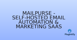 Read more about the article MailPurse – Self-hosted Email Automation & Marketing SaaS