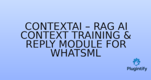 Read more about the article ContextAI – RAG AI Context Training & Reply Module for WhatsML