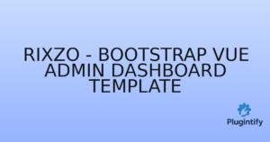 Read more about the article Rixzo – Bootstrap Vue Admin Dashboard Template