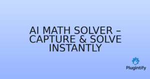 Read more about the article AI Math Solver – Capture & Solve Instantly