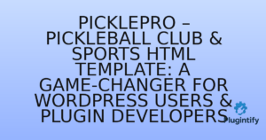 Read more about the article PicklePro – Pickleball Club & Sports HTML Template: A Game-Changer for WordPress Users & Plugin Developers